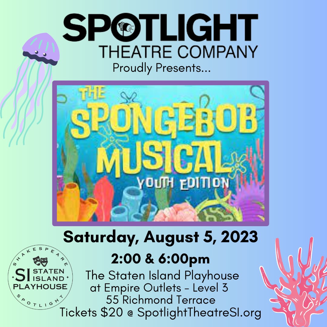 Spotlight Theatre Company Presents...The Spongebob Musical Empire Outlets
